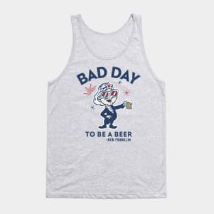 It's A Bad Day To Be A Beer Tank Top